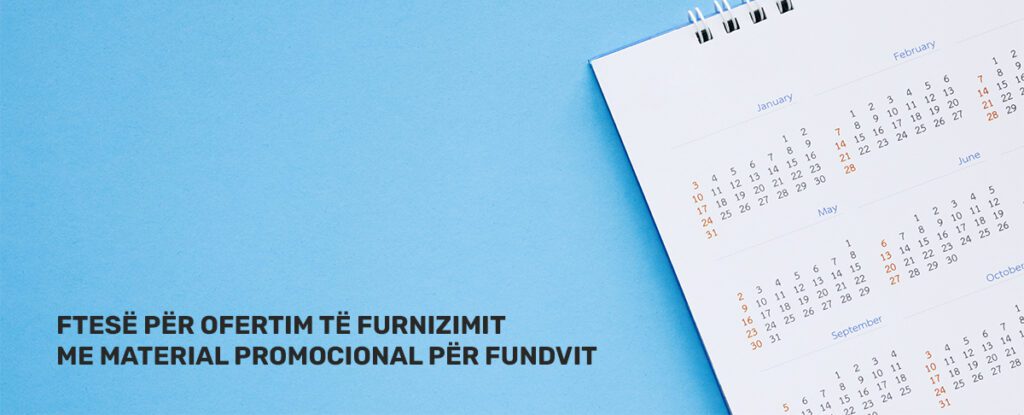 FTESË PËR OFERTIM TË FURNIZIMIT ME MATERIAL PROMOCIONAL PËR FUNDVIT